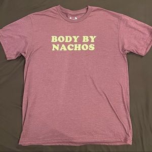 Funny Novelty T-Shirt — Body By Nachos